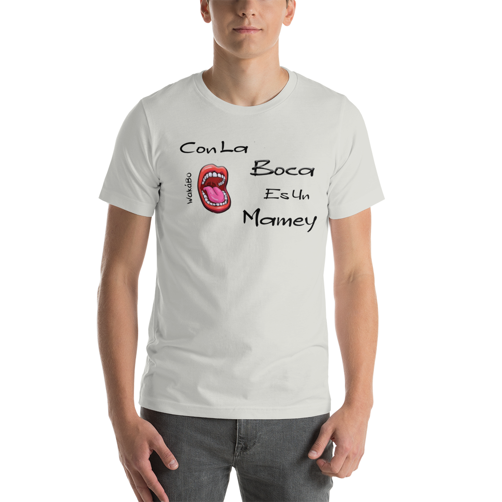 Con la Boca es un Mamey -Tshirt