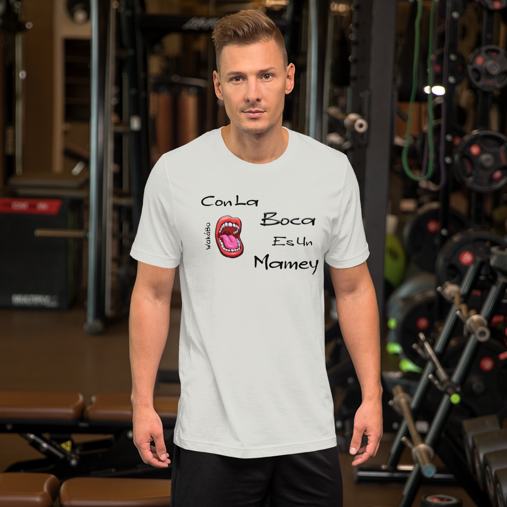 Con la Boca es un Mamey -Tshirt
