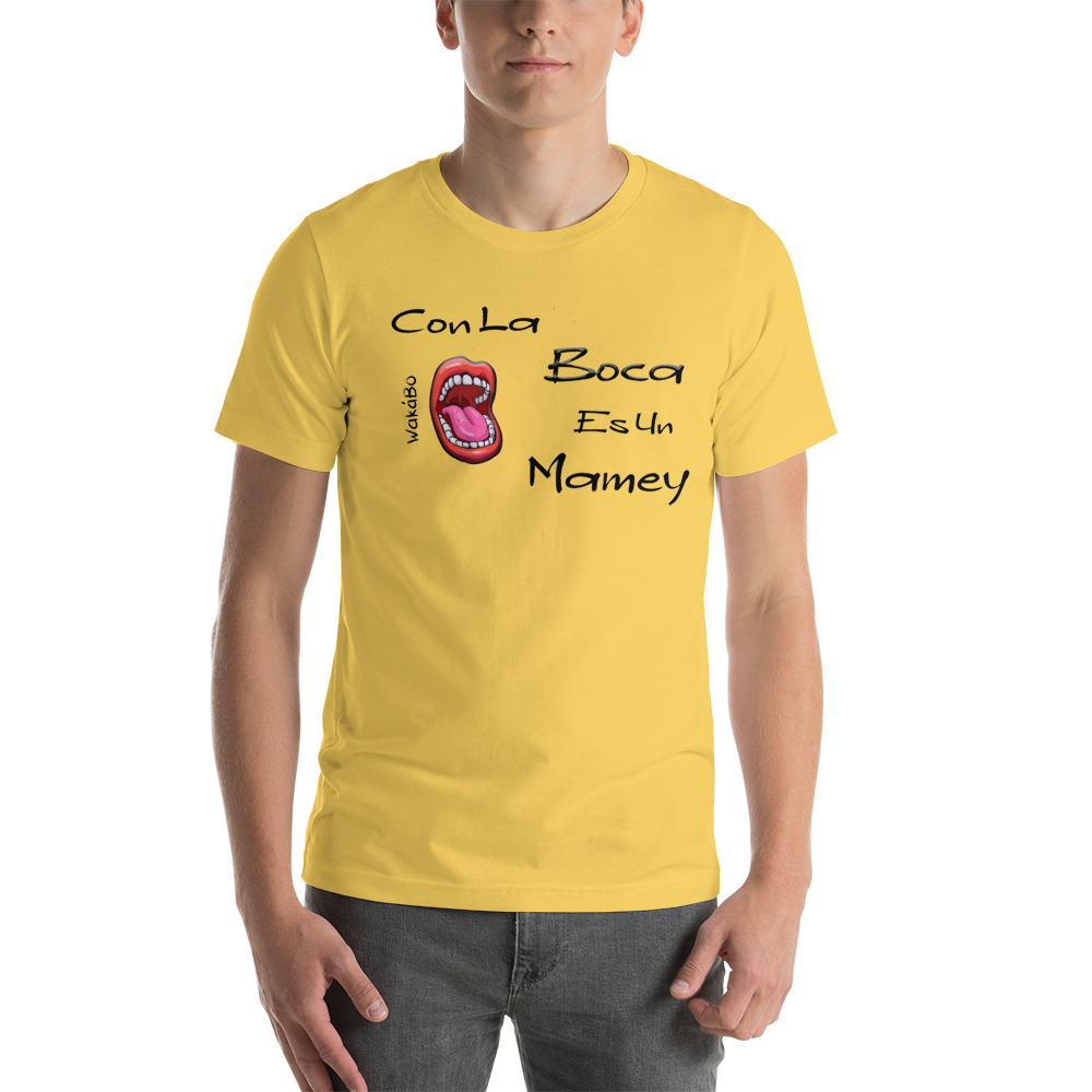 Con la Boca es un Mamey -Tshirt